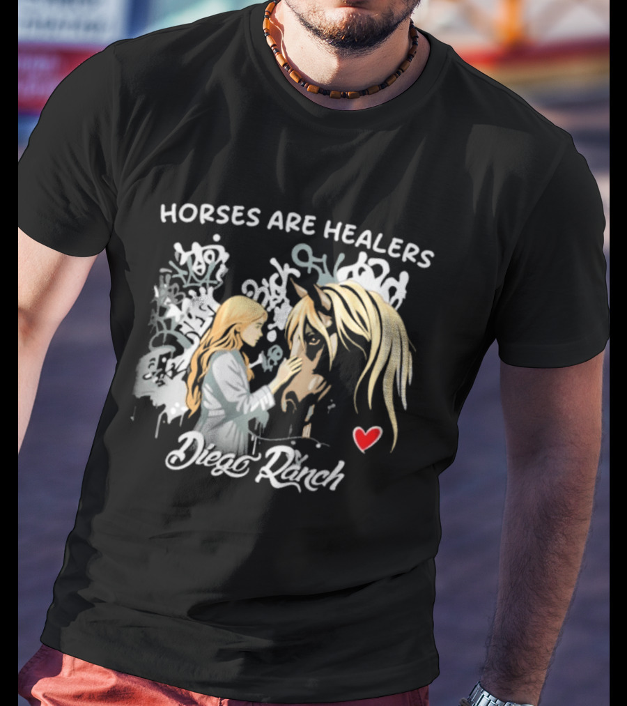 Horses Are Healers Diego Ranch Heartfelt Connection T-Shirt