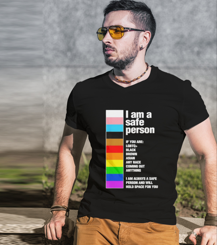 I Am A Safe Person LGBTQ Black Brown Asian Any Race Coming Out Anything T-Shirt