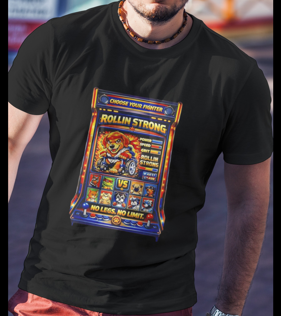 Choose Your Fighter Rollin Strong No Legs No Limit Gaming T-Shirt