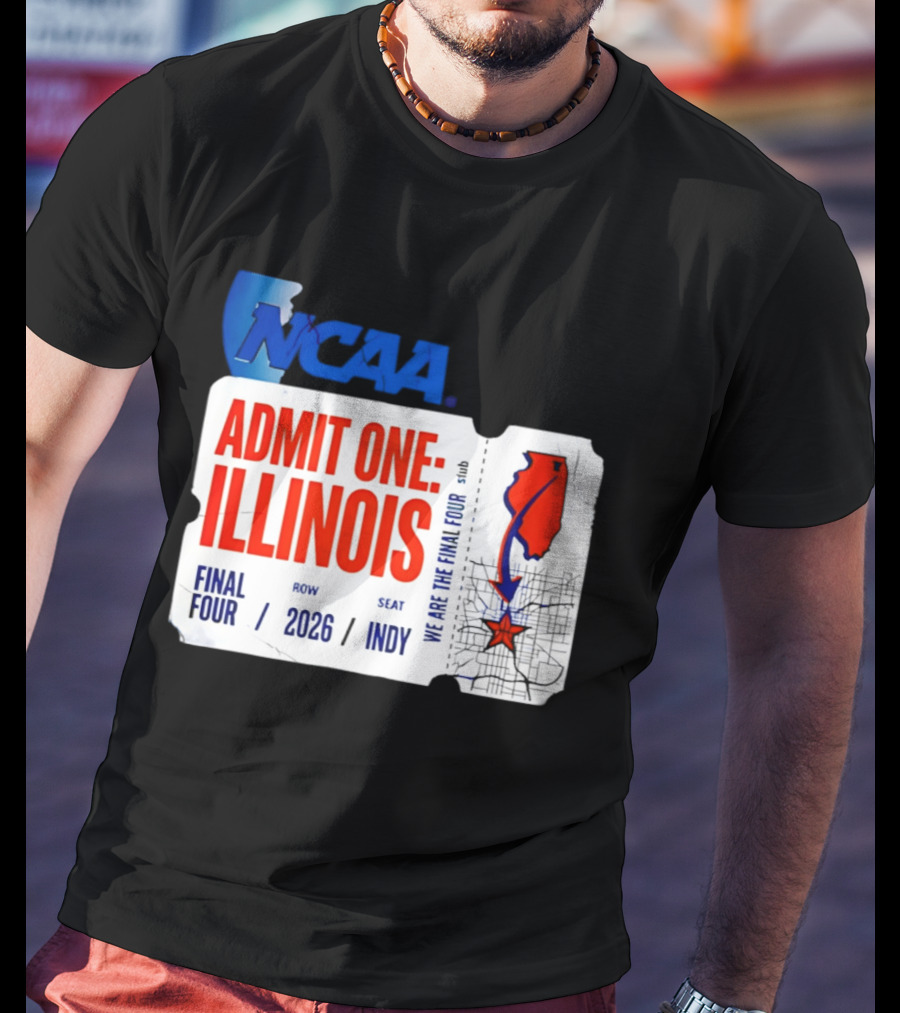 NCAA Admit One Illinois Final Four 2026 Indy T-Shirt