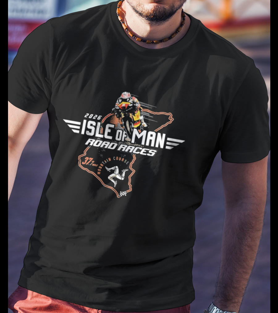 2026 Isle Of Man Road Races 37¾ Mountain Course Racing Motorcycle T-Shirt