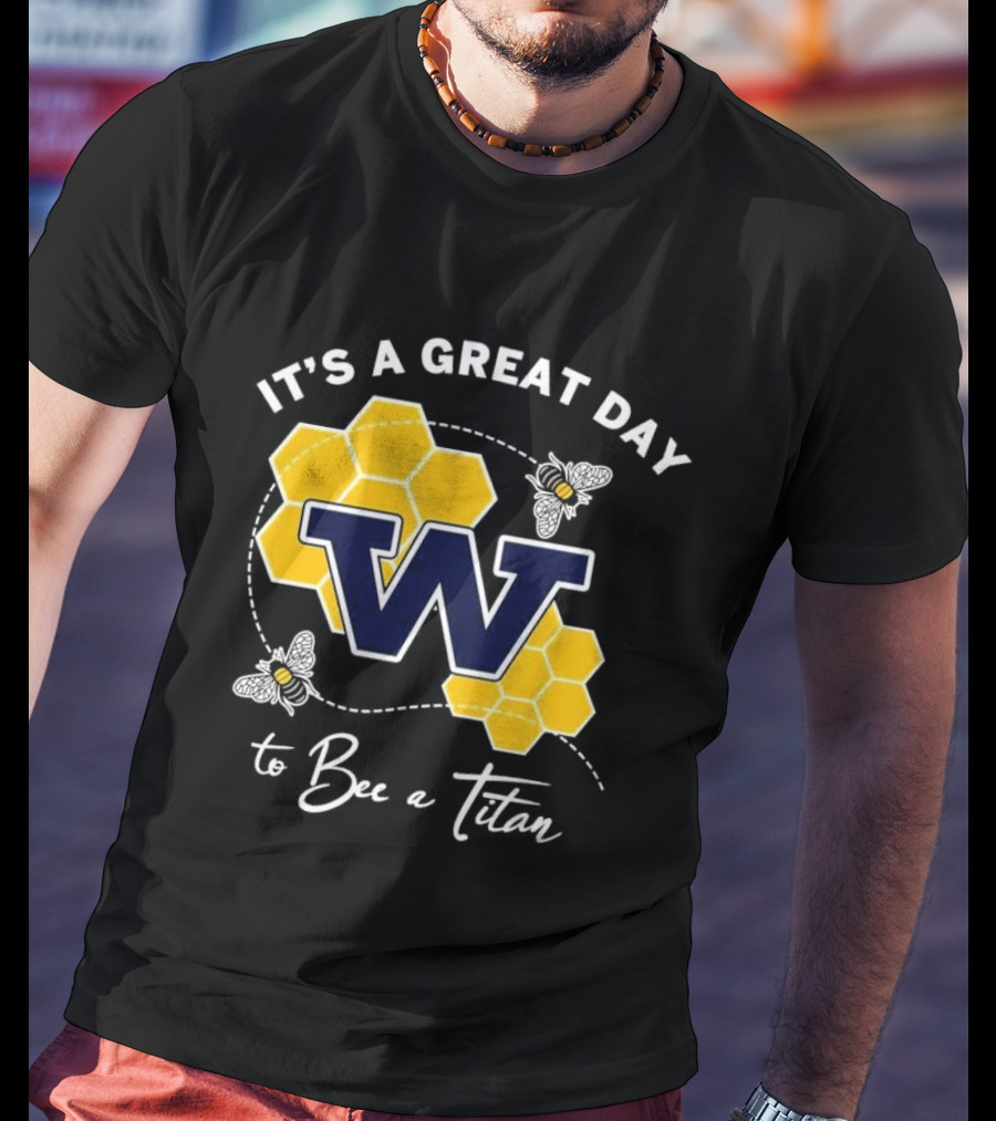 It's A Great Day To Bee A Titan W Honeycomb And Bees T-Shirt