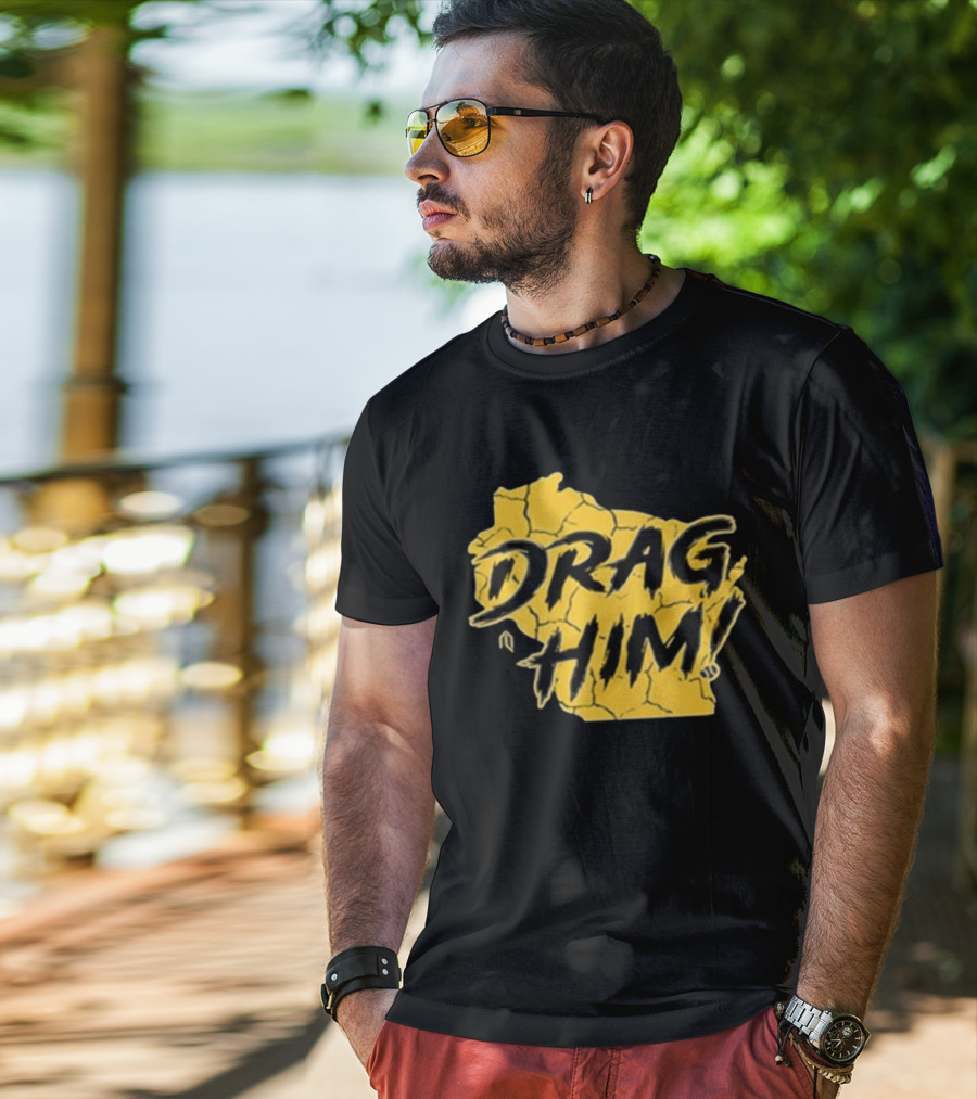 Drag Him Bold Text Style Yellow Texture T-Shirt