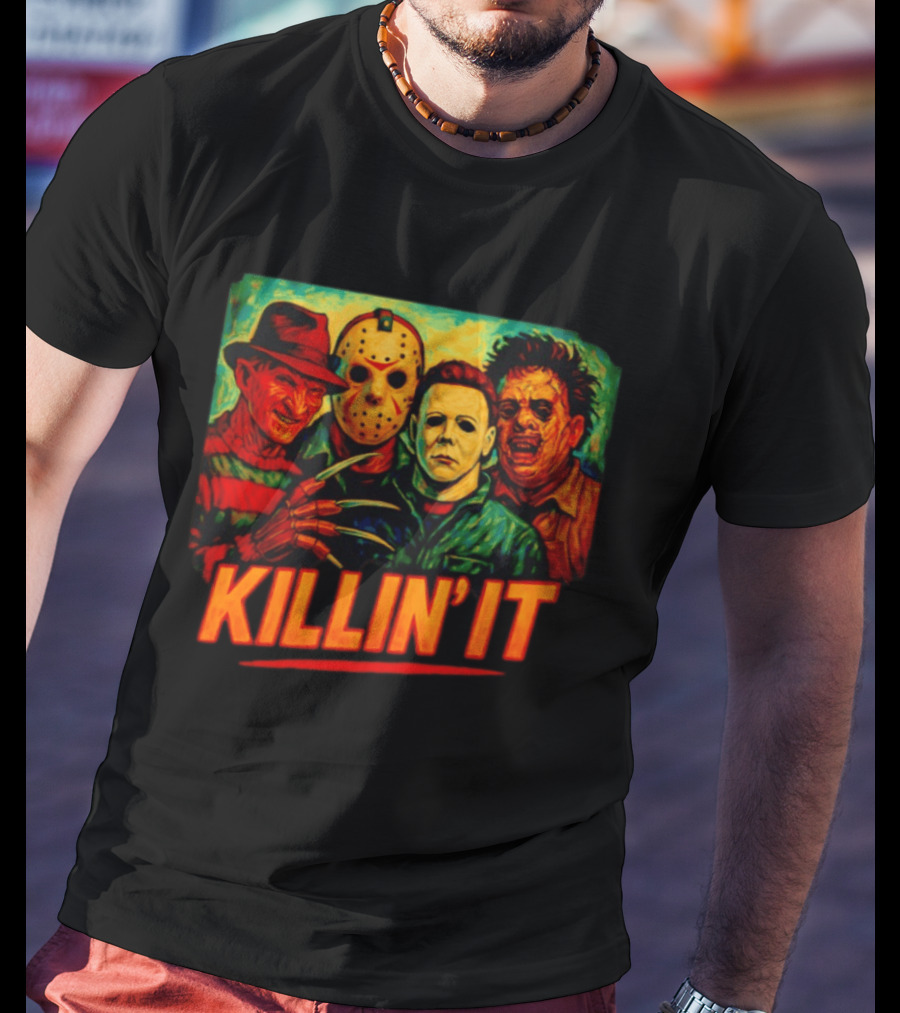 Killin' It Freddy Jason Michael Leatherface Horror Movie Characters T-Shirt