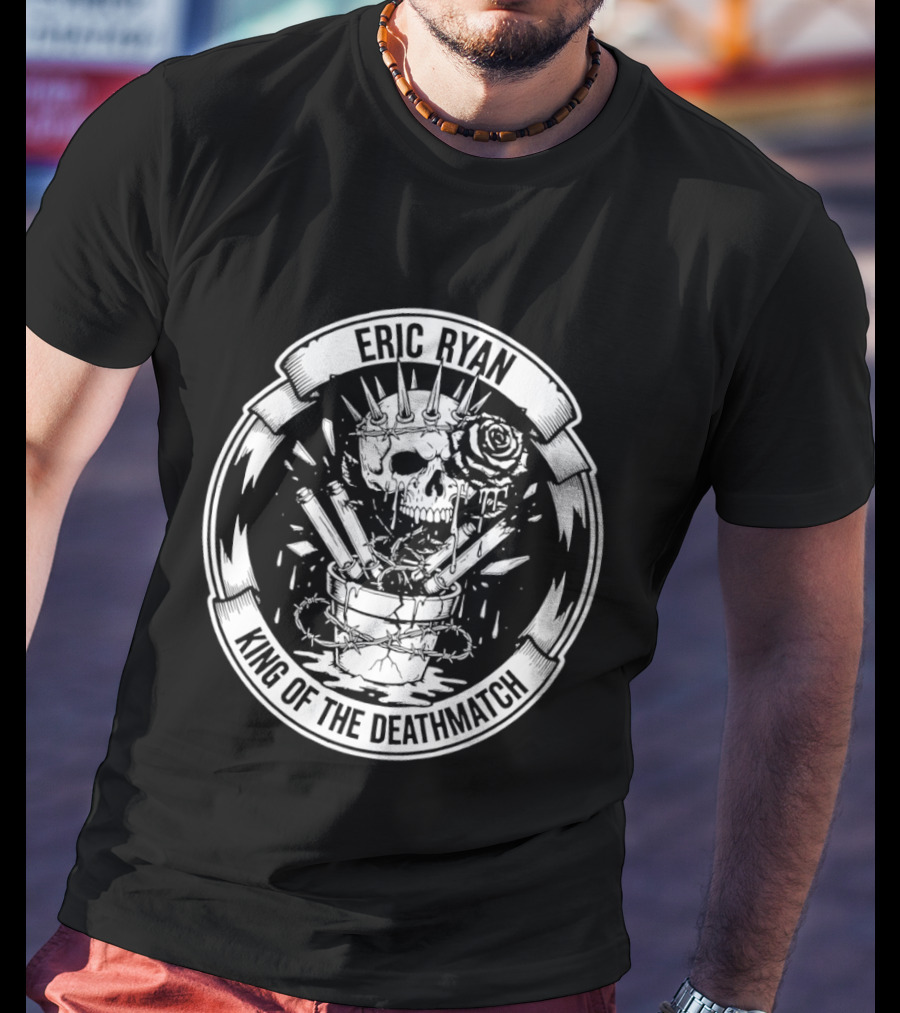 Eric Ryan Skull Rose King Of The Deathmatch T-Shirt