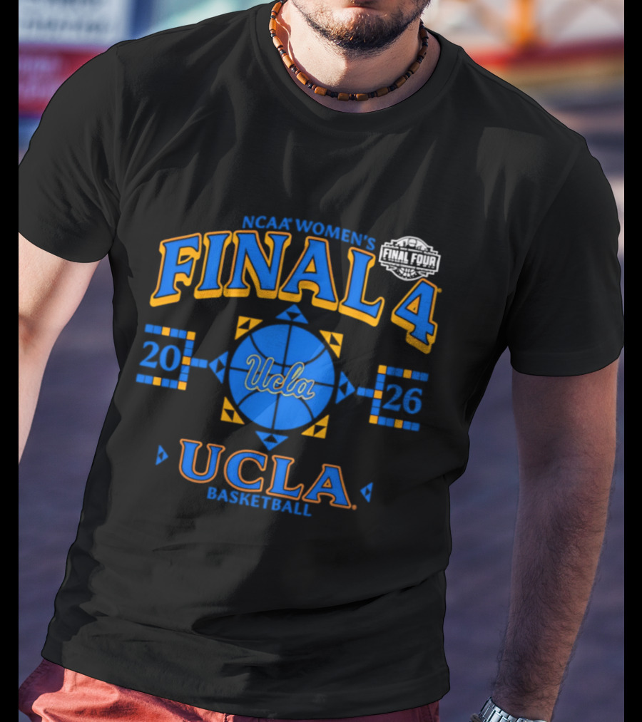 NCAA Women's Final Four 2026 UCLA Basketball Bruins March Madness T-Shirt