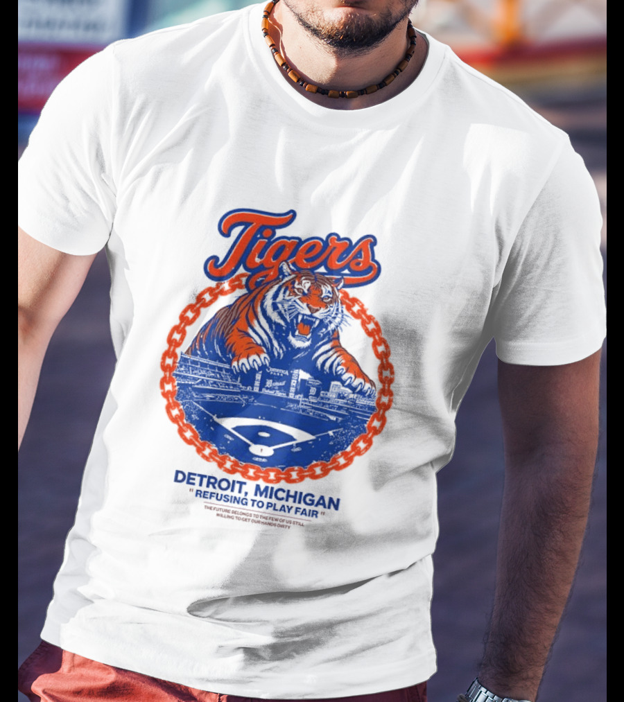 Tigers Detroit Michigan Refusing To Play Fair Stadium Scene T-Shirt