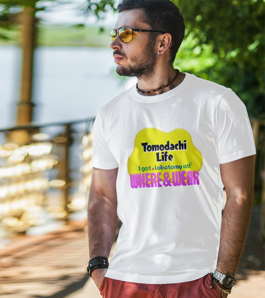 Tomodachi Life I Got A Lobotomy At Where And Wear T-Shirt