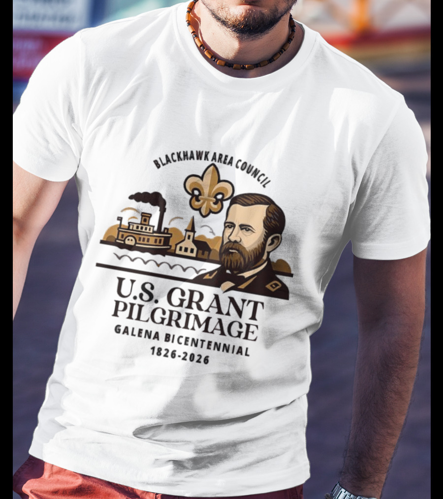 Blackhawk Area Council US Grant Pilgrimage Galena Bicentennial 1826 2026 T-Shirt