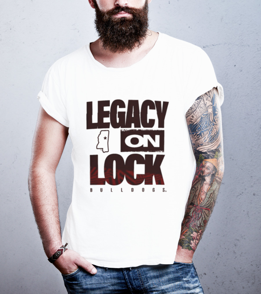 Legacy On Lock Bulldogs Mississippi T-Shirt