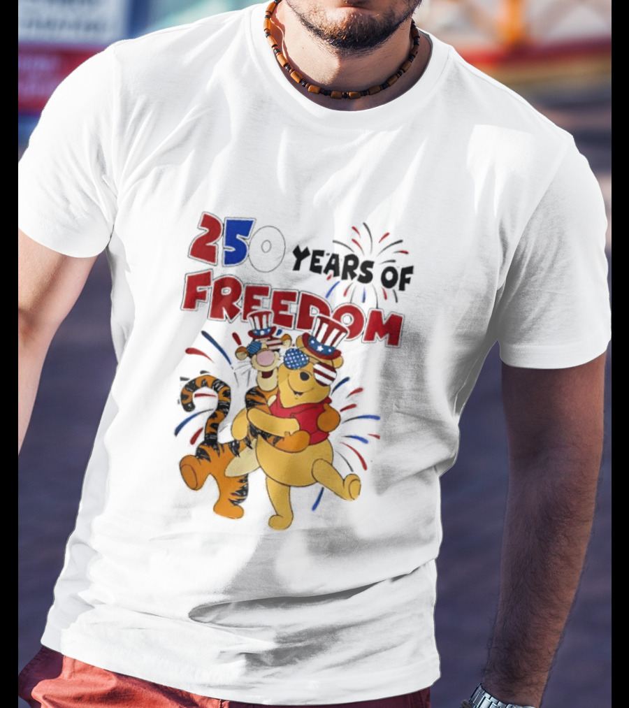 250 Years Of Freedom Winnie The Pooh And Tiger Celebration T-Shirt