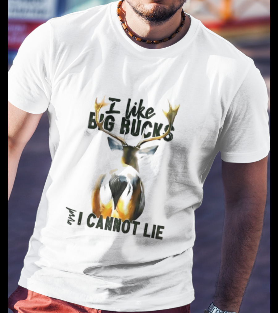 I Like Big Bucks I Cannot Lie Deer Antlers T-Shirt