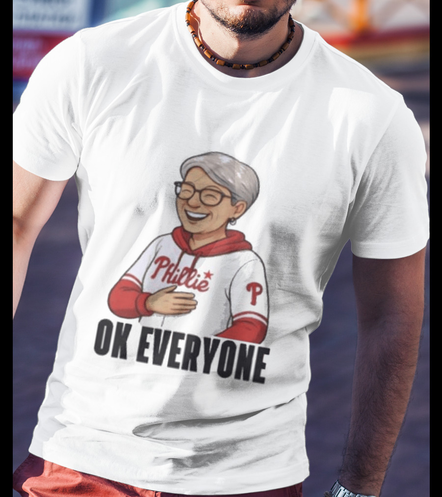 Phillies Karen Ok Everyone P Baseball Fun T-Shirt