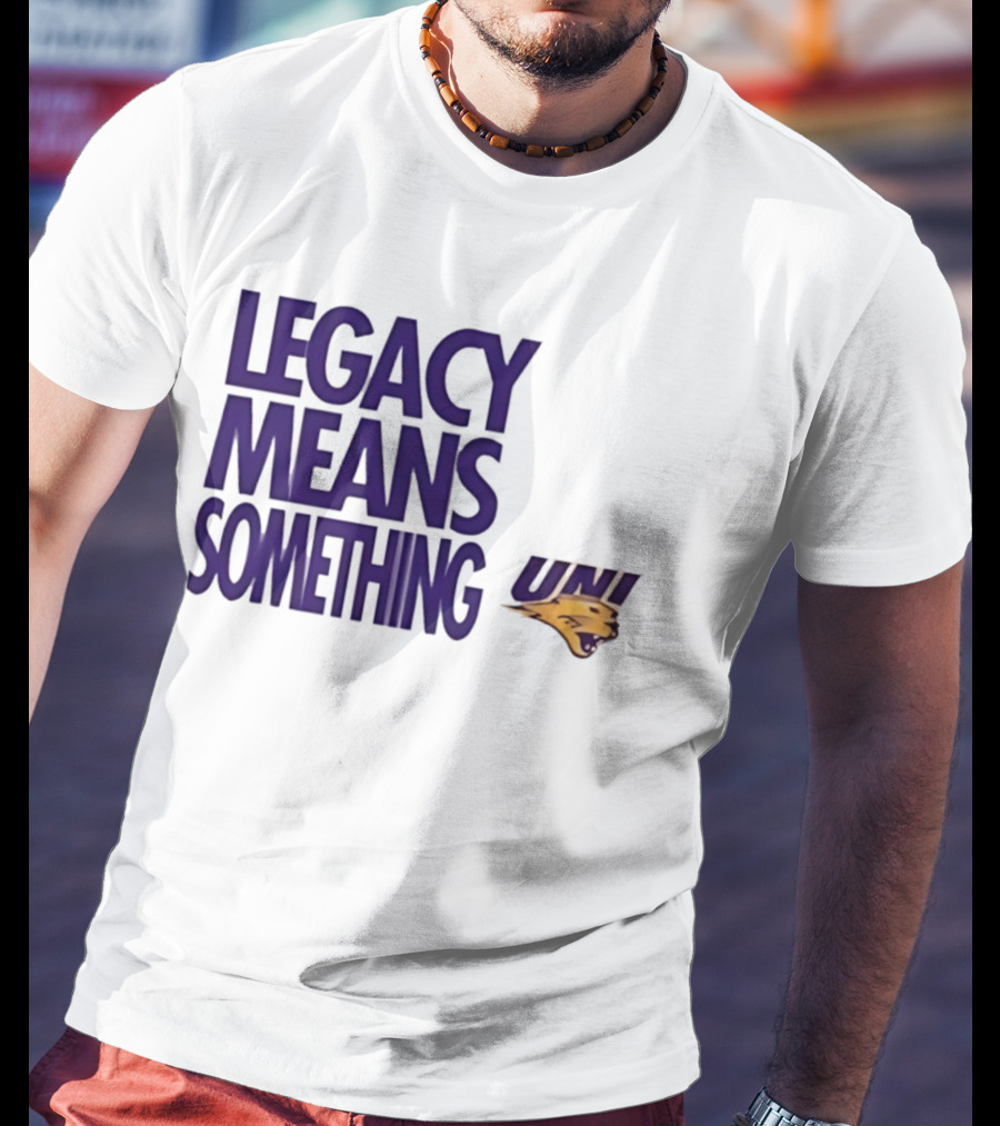 UNI Panthers Basketball Legacy Means Something T-Shirt