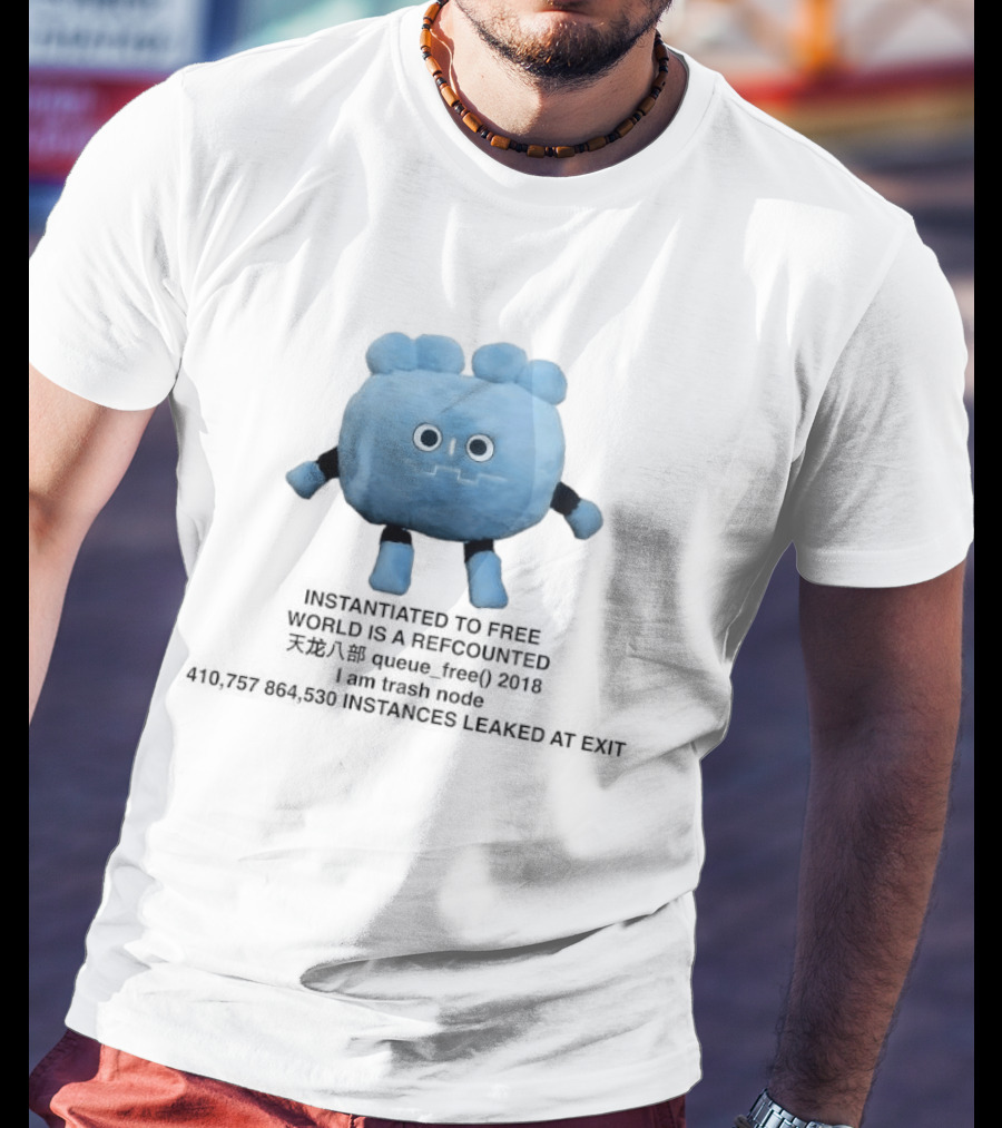 Godot Instantiated To Free World Is Refcounted T-Shirt
