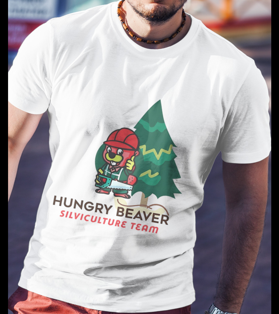 Hungry Beaver Silviculture Team Chainsaw And Tree T-Shirt
