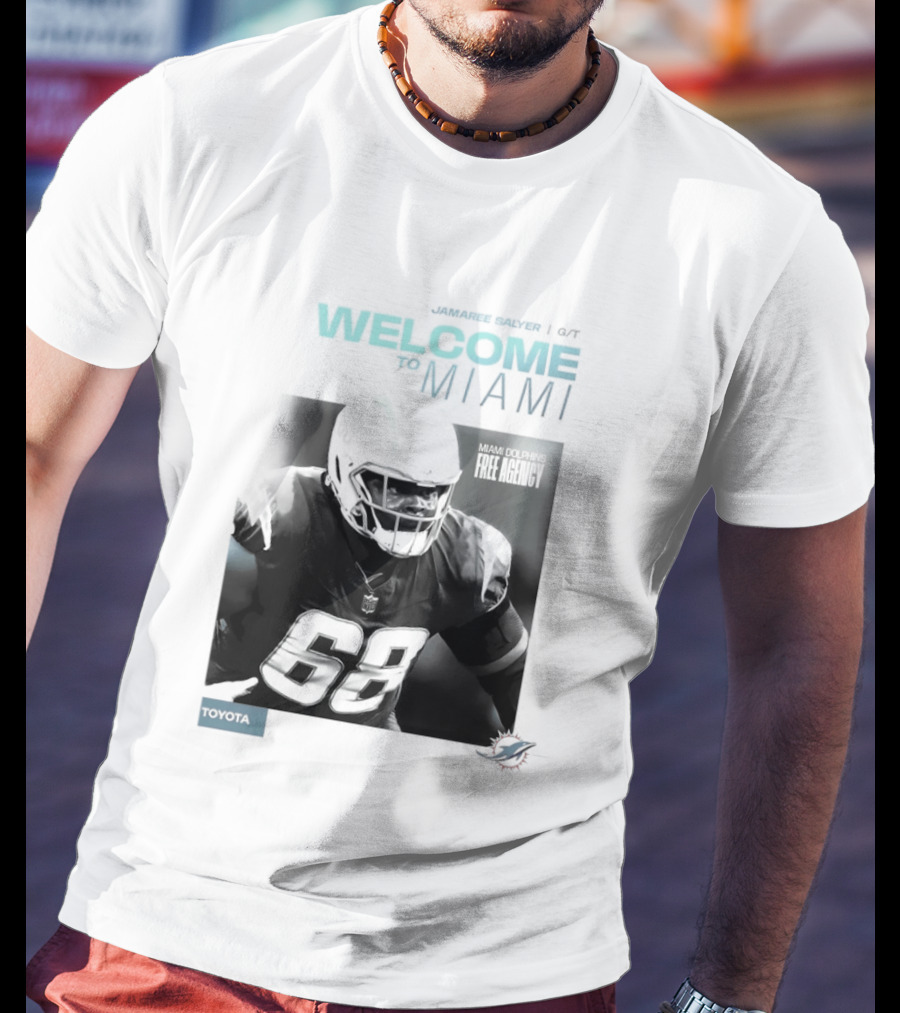 Jamaree Salyer Welcome To Miami Dolphins NFL Number 68 Fan T-Shirt