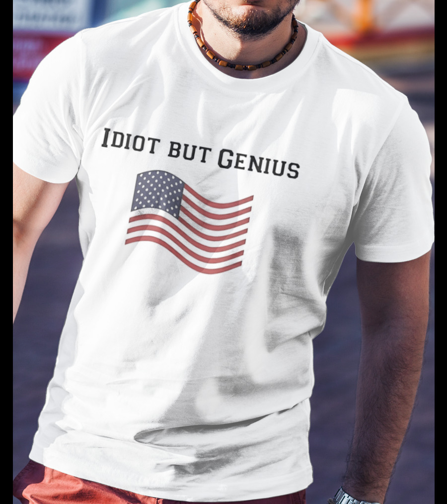 Idiot But Genius American Flag Wavy Red Blue Stripes T-Shirt
