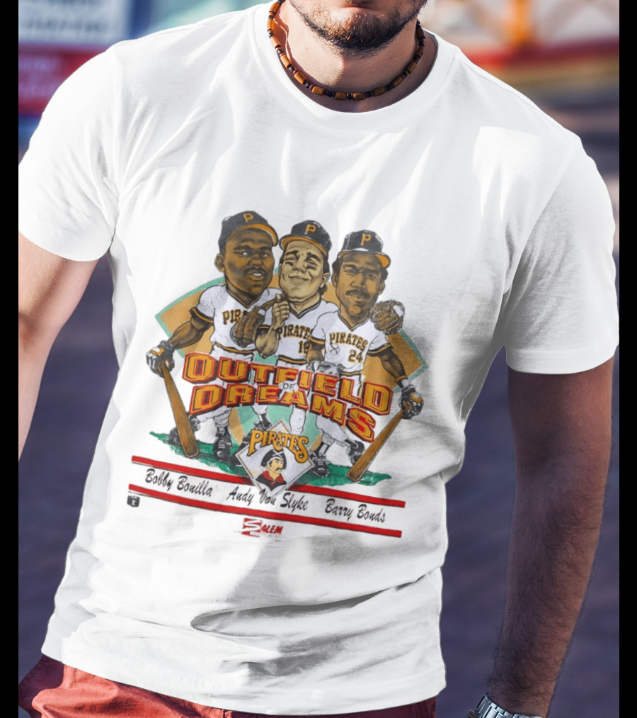Pittsburgh Pirates Outfield Of Dreams Bobby Bonilla Andy Van Slyke Barry Bonds Pirates T-Shirt