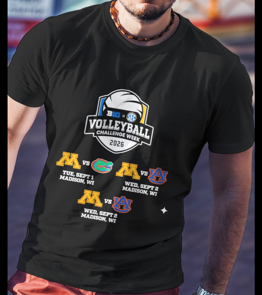 Big Ten SEC Volleyball Challenge Week 2026 Minnesota Vs Florida Auburn Madison WI T-Shirt