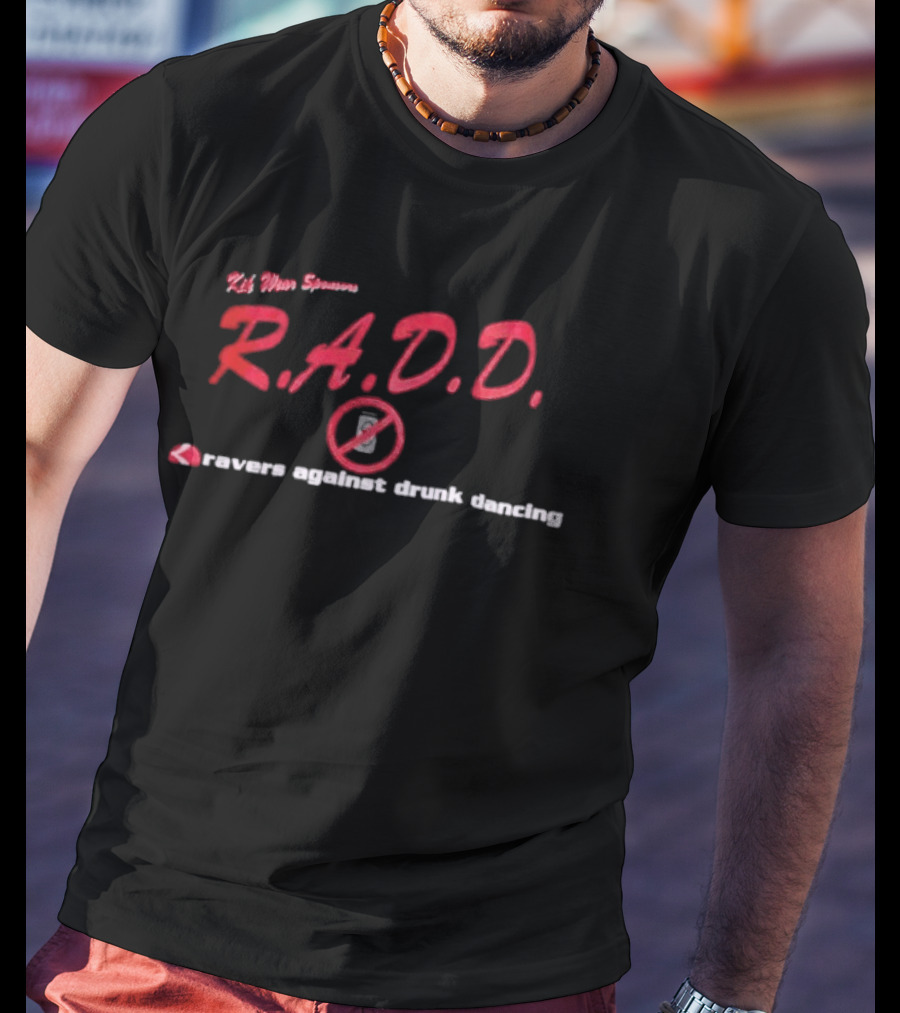 DJ Mom Jeans R.A.D.D Ravers Against Drunk Dancing T-Shirt