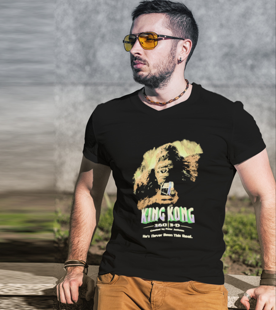 King Kong 360 3D Steven Spielberg Peter Jackson He's Never Been This Real T-Shirt