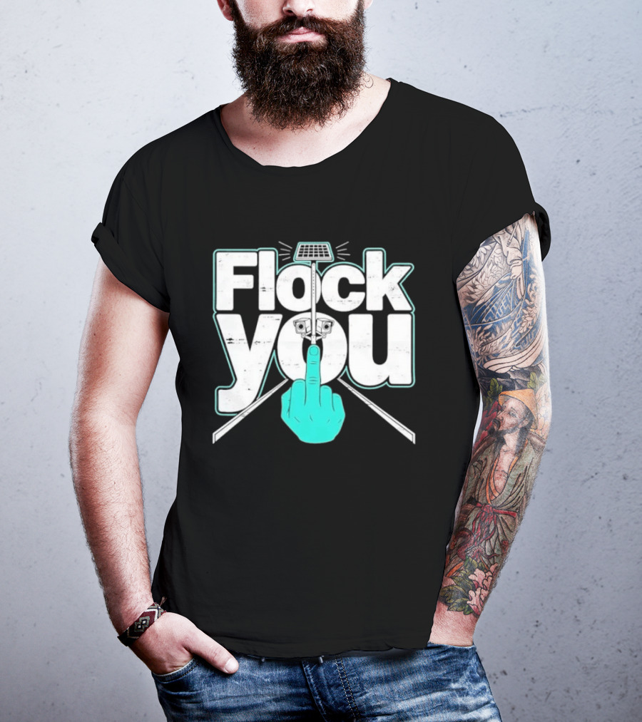 Flock You Solar Power Surveillance Camera Middle Finger T-Shirt