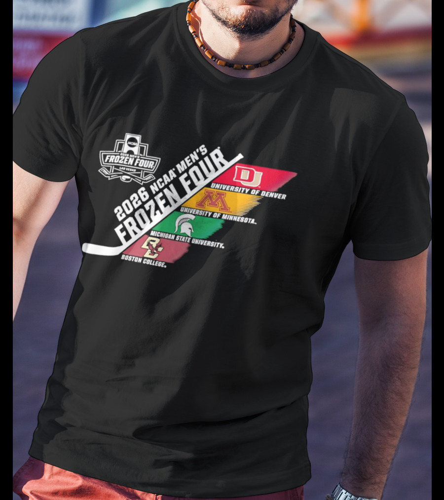 2026 NCAA Men's Frozen Four University Of Denver Minnesota Michigan State Boston College T-Shirt