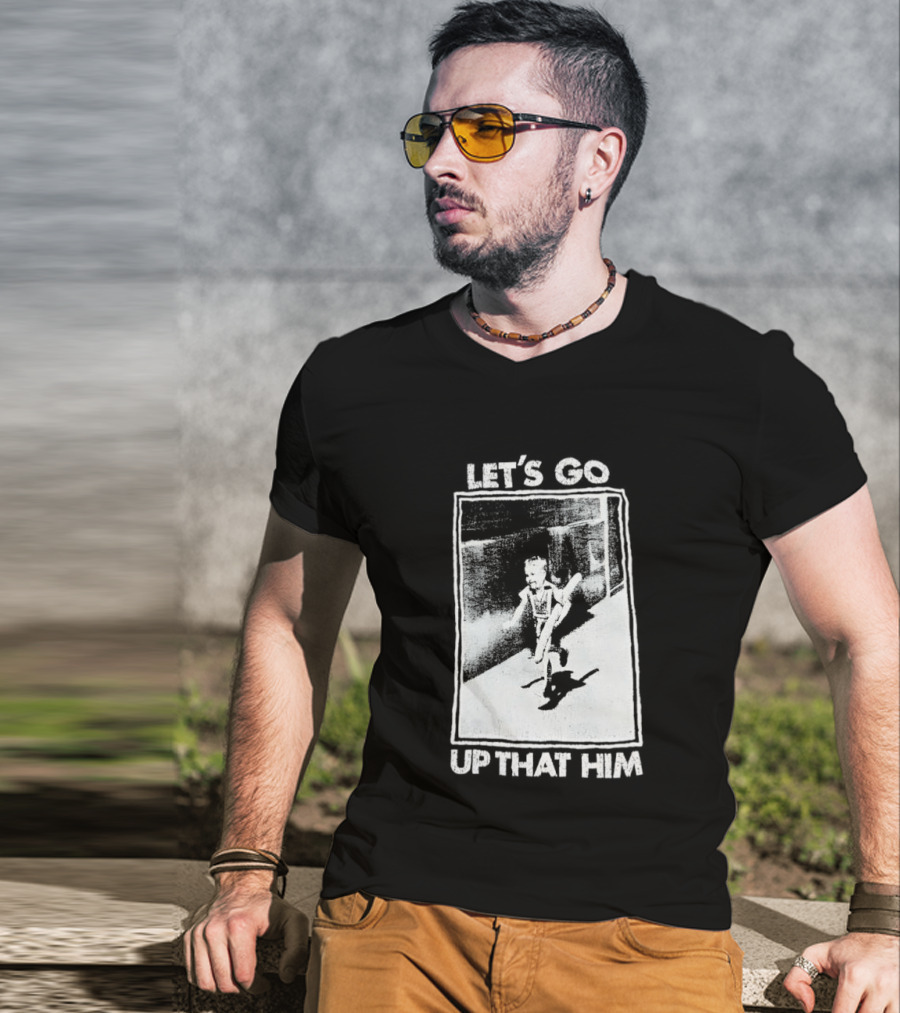 Let's Go Up That Hill T-Shirt