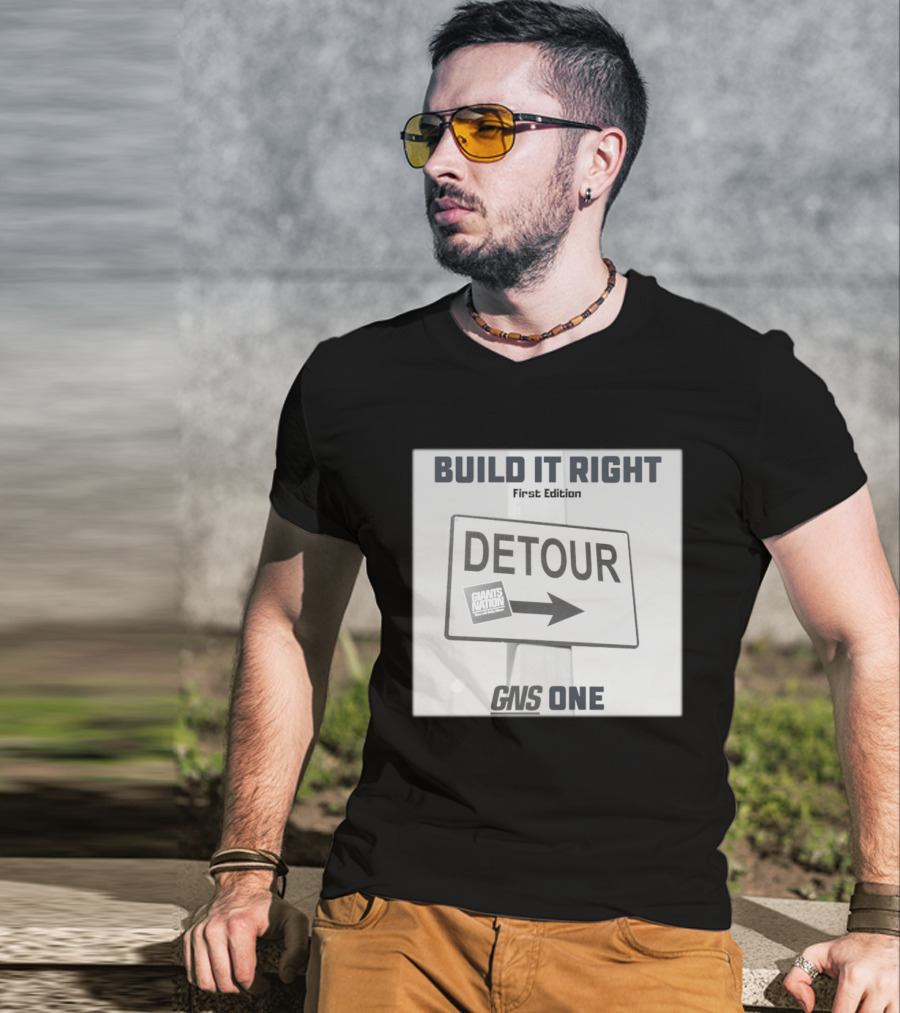 Build It Right First Edition Detour Giants Nation GNS One T-Shirt