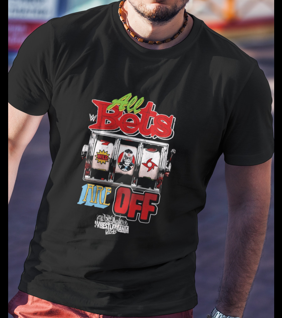 Penta WrestleMania 42 All Bets Are Off Wild Slot Machine 2026 T-Shirt