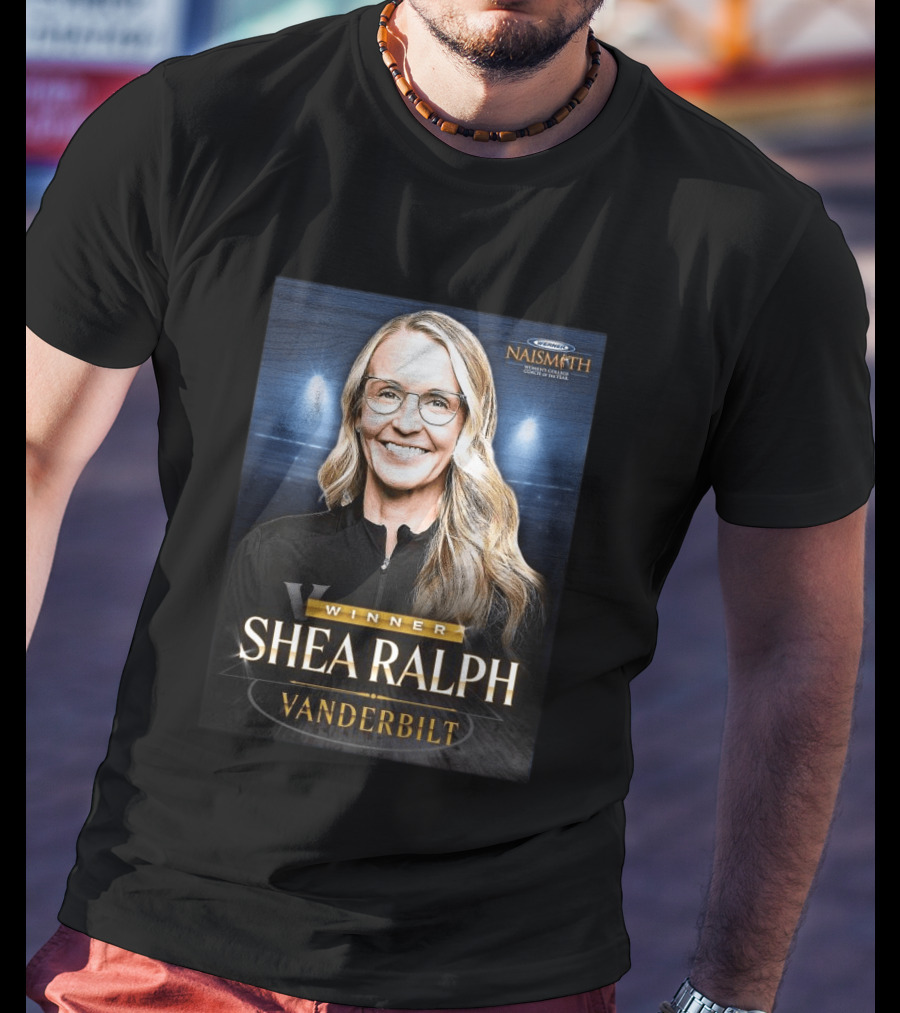 Vanderbilt Winner Shea Ralph Naismith Coach Of The Year T-Shirt