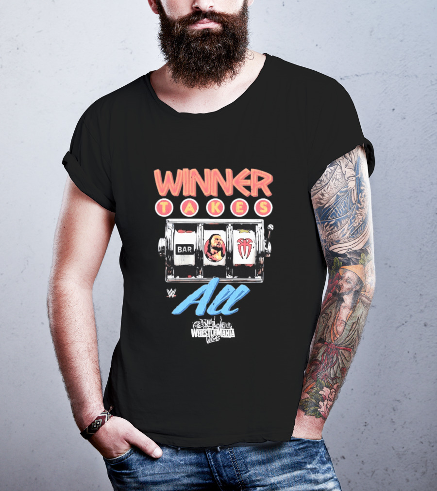 WWE WrestleMania Roman Reigns Winner Takes All Slot Machine T-Shirt
