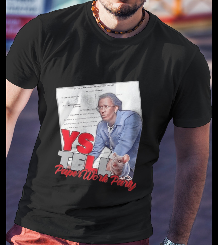 YS Tell Paperwork Party Young Thug YES T-Shirt