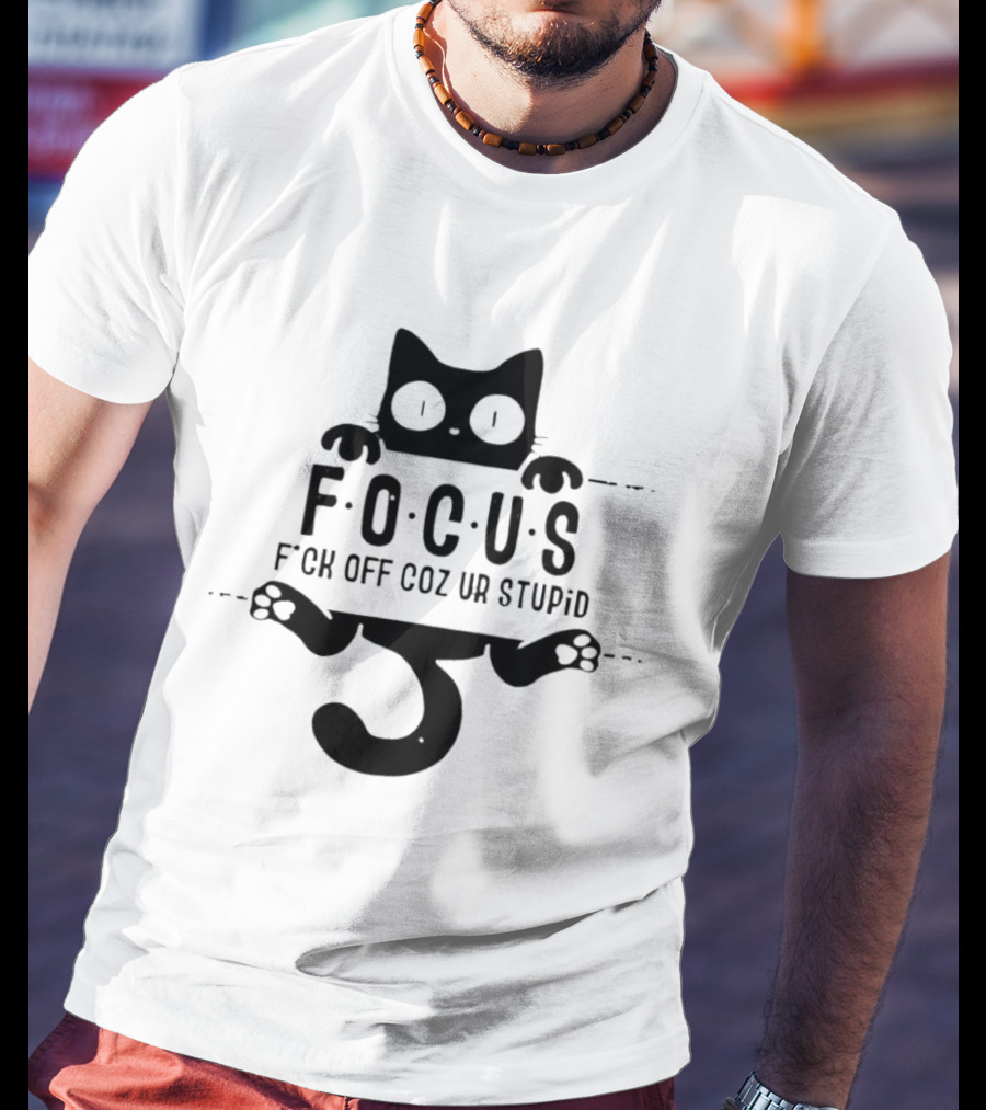 Feline Focus Humor F*ck Off Coz Ur Stupid Black Cat T-Shirt