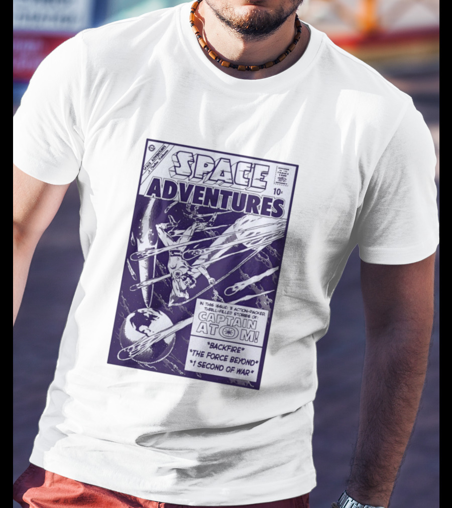 Space Adventures Captain Atom Backfire The Force Beyond 1 Second Of War Charlton Comics 1961 T-Shirt