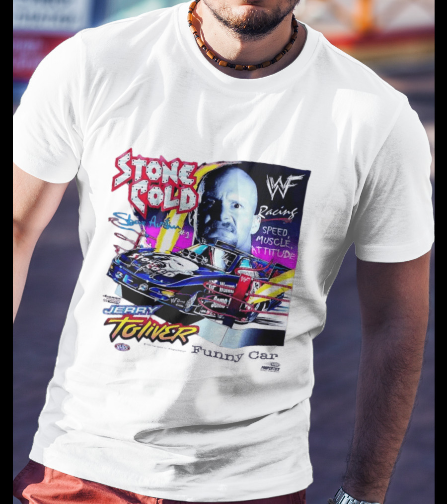 Stone Cold Steve Austin WWF Racing Jerry Toliver Speed Muscle Attitude T-Shirt