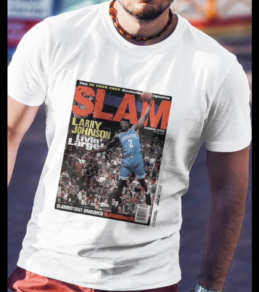 Basketball Magazine Slam Larry Johnson Premier Issue Livin Large Charlotte T-Shirt