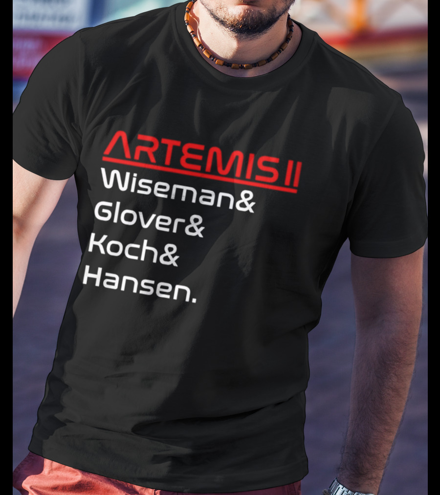 Artemis II Wiseman Glover Koch Hansen Crew Names T-Shirt