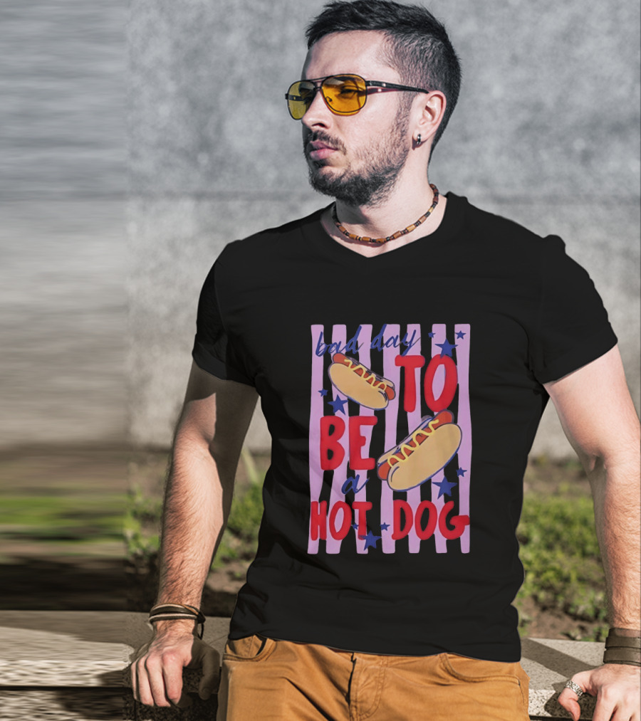 Bad Day To Be A Hot Dog 4th Of July Stars Stripes T-Shirt