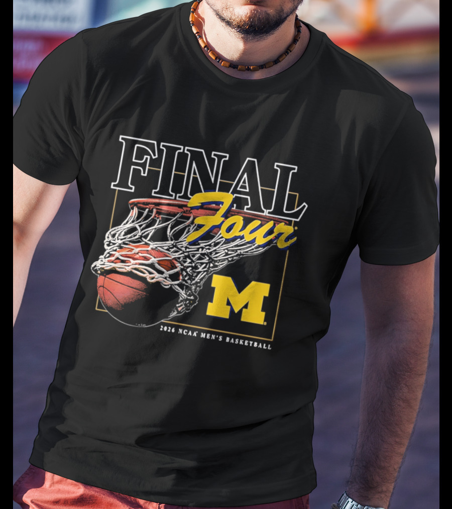 Final Four 2026 Michigan NCAA Men's Basketball March Madness T-Shirt