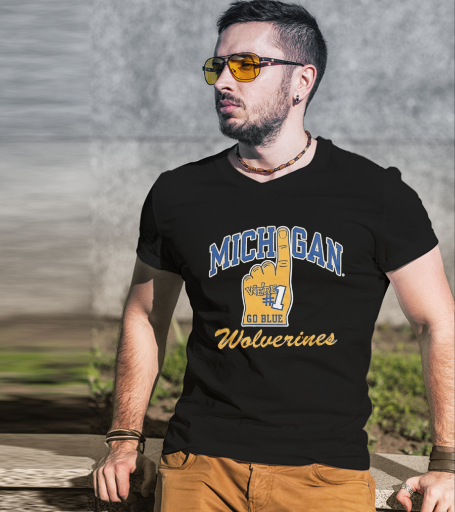 Michigan Wolverines We're Number 1 Go Blue T-Shirt