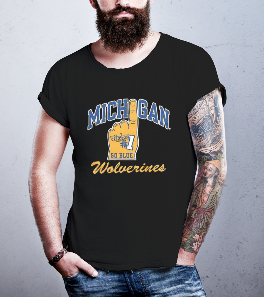 Michigan Wolverines We're Number 1 Go Blue T-Shirt