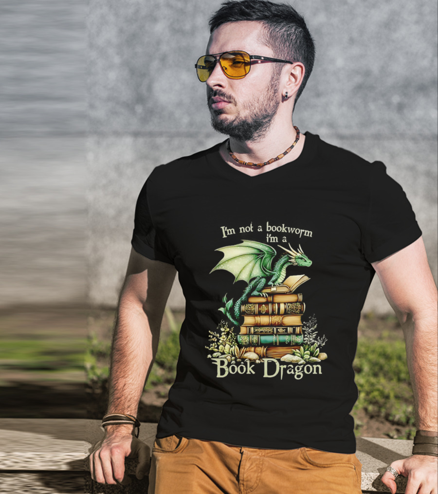 I'm Not A Bookworm I'm A Book Dragon Fantasy Reading Lover T-Shirt
