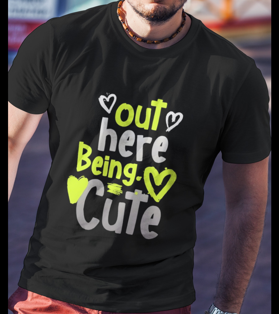 Out Here Being Cute With Heart And Love Illustrations T-Shirt