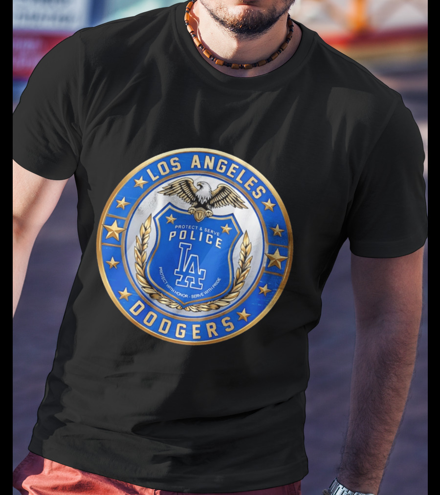Los Angeles Dodgers Police Badge Protect And Serve With Pride Eagle T-Shirt