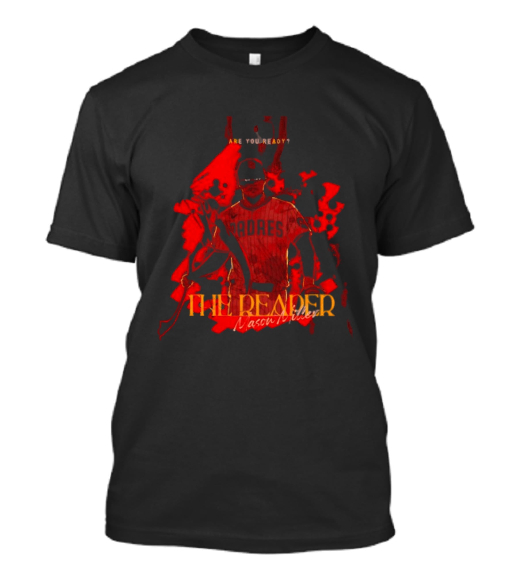 Are You Ready Mason Miller The Reaper San Diego Padres MLB T-Shirt