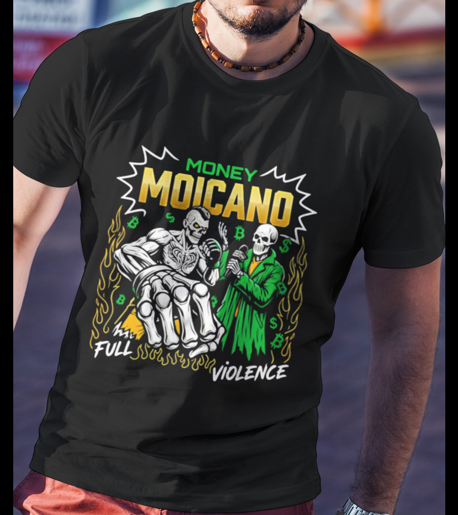 Money Moicano Full Violence T-Shirt