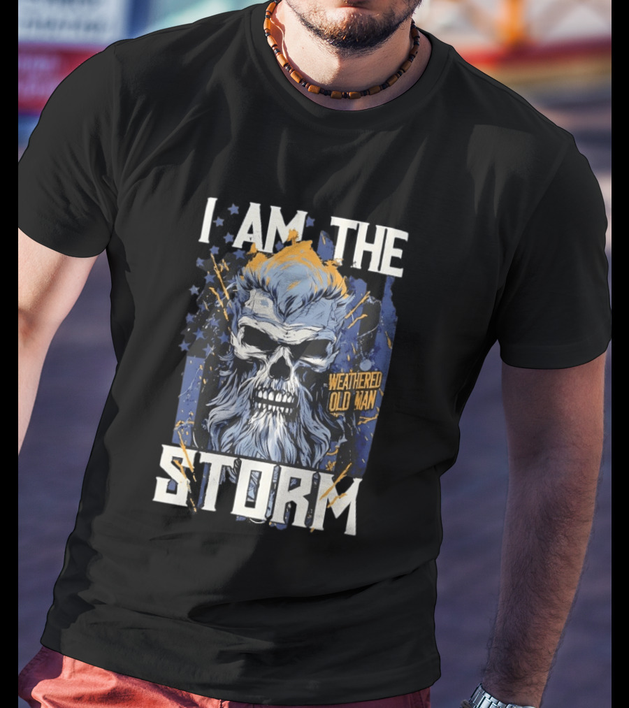 I Am The Storm Weathered Old Man Skull T-Shirt