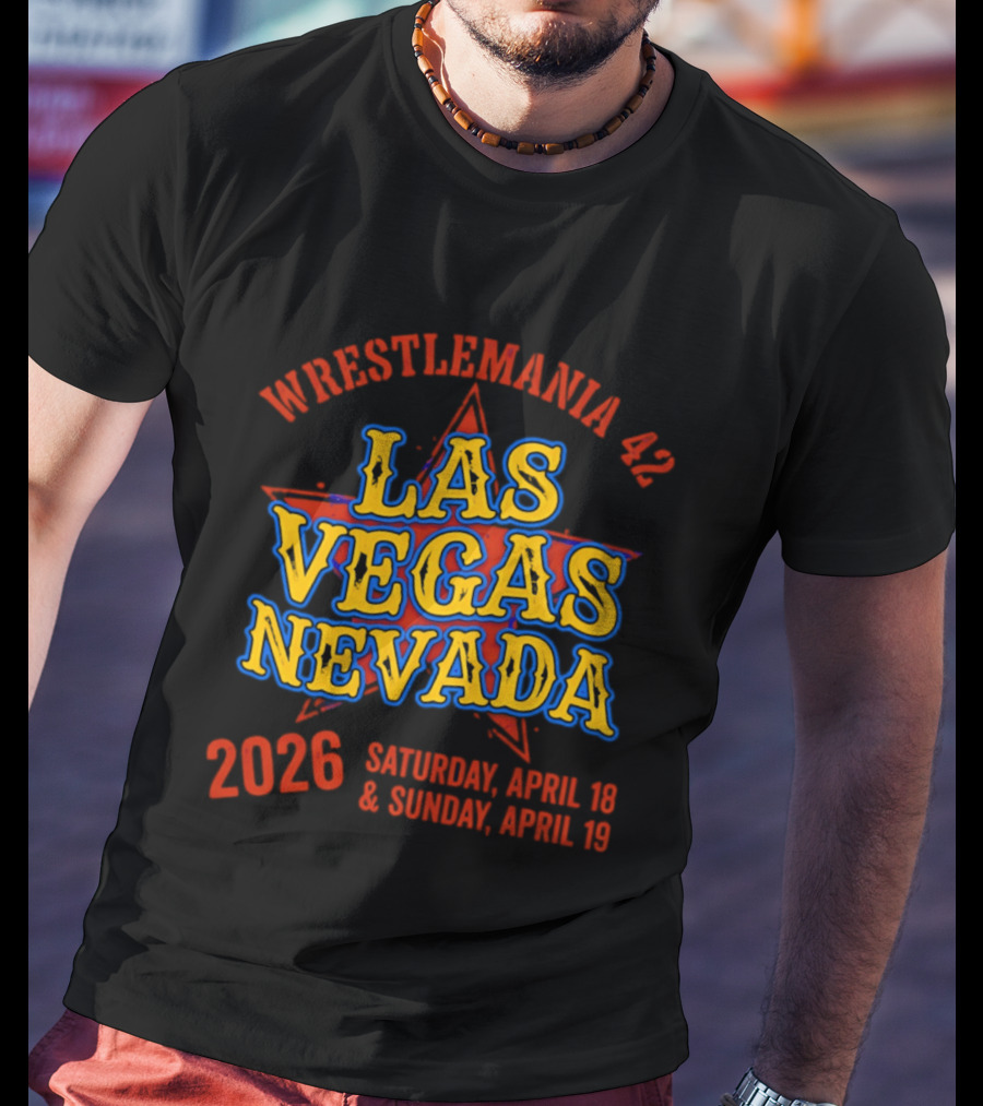 WrestleMania 42 Las Vegas Nevada 2026 April 18 19 Event T-Shirt